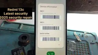  Redmi 13c gle Latest Security Repair Imei Number Repair 2025 Security world First 