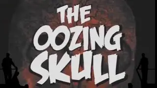 Cinematic Titanic: The Oozing Skull