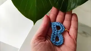 TUTORIAL: Alfabeto all'uncinetto applique lettera B | Crochet alphabet letter B applique