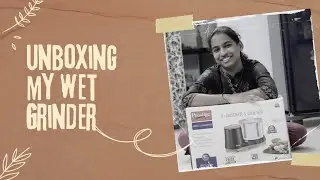 Unboxing my Brand new wet grinder, Telugu lo.తెలుగులొ.