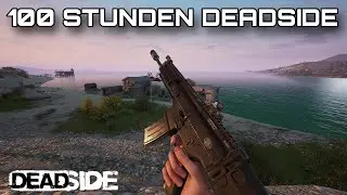 Mein Fazit nach 100 Stunden Deadside - Lohnt es sich?