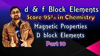 d & f Block Elements || Magnetic Properties || Part 10 - by Mrityunjay Sir