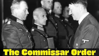 The Commissar Order | When Obedience Meant Execution | Eastern Front WW2
