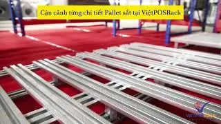 A CLOSE-UP OF EACH DETAIL OF IRON PALLET AT VIETPOSRACK