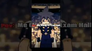 Pov: Me Going To Exam Hall Edit/Kai beyblade edit /beyblade edit #kai #beyblade #shorts
