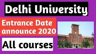 DELHI UNIVERSITY ENTRANCE EXAM DATE ANNOUNCED 2020! Duet entrance exam date 2020