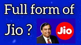 Full form of Jio ? | Jio ka full form @jio