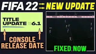 FIFA 22 NEWS | NEW Title Update 6.1 & CONFIRMED Release Date On Console