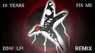 10 Years - Fix Me (Epic Orchestra Remix By D5wolf!)