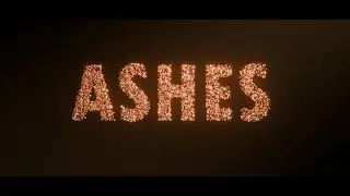 Ashes | Film Editing Class Student Assignment (Baraka)