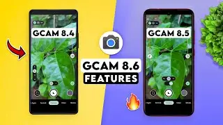 Gcam 8.5 BSG Vs Gcam 8.4 Parrot | New Features | Best Settings | Gcam 8.6 Features