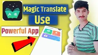 how to use magic translator app/magic translator app/magic translator app kaise use kare