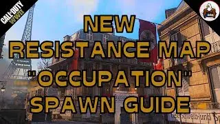 SPAWN GUIDE for OCCUPATION the New Resistance Map CoD WW2