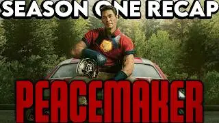 PEACEMAKER Season 1 Recap | Must Watch Before Season 2 | Series Explained