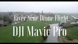 Early Morning DJI Mavic Pro Flight along the River Nene in Northamptonshire in 4K