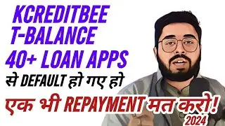 Kreditbee,TrueBalance and 40+ Loan apps🥱 से Default हो गए हो तो ! एक भी Repayment मत करो 2024
