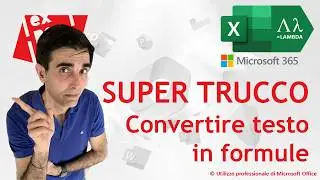 EXCEL 365 – TRUCCHI E SEGRETI: 📒LAMBDA oltre ogni limite: Convertire testo in formule (VALUTA.TESTO)