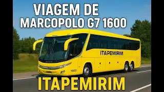 ITAPEMIRIM NA CHUVA! MARCOPOLO G7 1600 ENFRENTANDO AS SERRAS DE MINAS | ETS2 COM GRÁFICOS INSANOS!