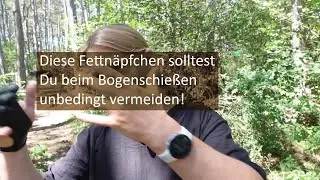Soziale No-Go&acute;s beim Bogenschie&szlig;en. Diese Fettn&auml;pfchen solltest du vermeiden.