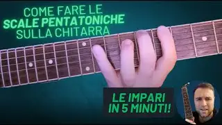 Come fare le SCALE PENTATONICHE sulla chitarra. Te lo spiego FACILMENTE 🎸🤙🏻