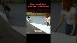 Wie oft kann man ein St&uuml;ck Papier falten?