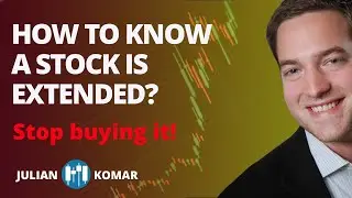 How to know if a stock is extended in price and time? Simple trick!