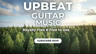 🎵 Happy & Motivational Royalty-Free Background Music for YouTube