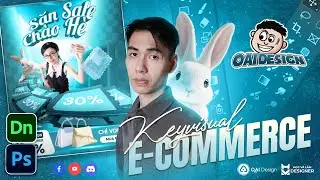 THIẾT KẾ KEY VISUAL E-COMEMERCE TR&Ecirc;N PHOTOSHOP | BUỔI 24