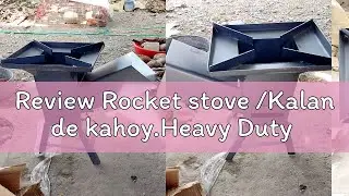 Review Rocket stove /Kalan de kahoy.Heavy Duty