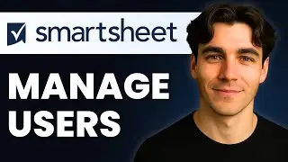How To Manage Users In Smartsheet (Tutorial 2026)