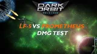 DarkOrbit LF-5 vs Prom DMG TEST