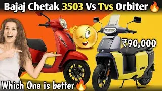 Which one is better🔥। bajaj chetak 3503 vs tvs orbiter #elctricscooter2025