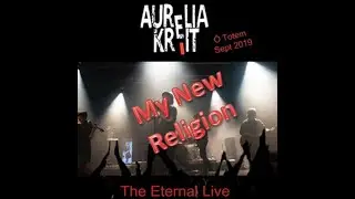 AURELIA KREIT - 08 My New Religion - Live &Ocirc; TOTEM 2019