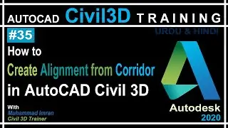 Create Alignment from Corridor | AutoCAD Civil 3D in Hindi & Urdu | PART-35