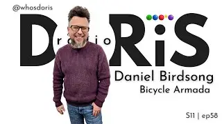 Daniel Birdsong (Expanded Edition) | Bicycle Armada | DORiS radio | S11 ep58