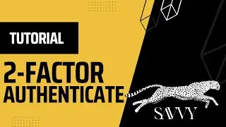 Setup 2FA  (2- Factor Authentication)