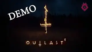 Outlast 2: Смотр демо