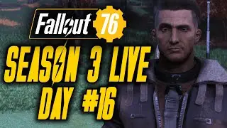 Fallout 76 Live - Season 3 Day #16 | LVL 405 Stealth Commando