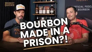 Bourbon Made in a Prison?! | Whiskey Quickie