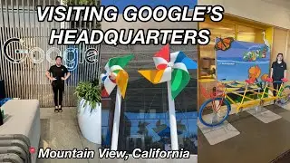 I visited Google headquarters in Mountain View California