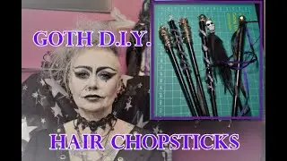 Goth accessories D.I.Y - Making Hair Chopsticks!