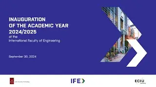 Inauguration of the academic year 2024/2025 at the International Faculty of Engineering