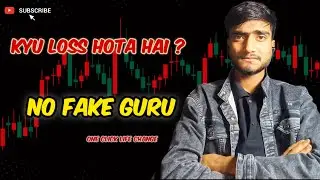 Loss Kyun Hota Hai? | No Fake Guru | Real Trading Truth 🔥