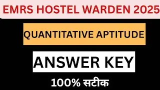 EMRS Hostel Warden Quantitative Aptitude Answer Key 2025 | EMRS Hostel Warden Answer Key 2025