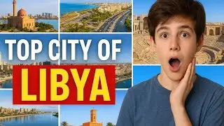 Top city of Libya| Most beautiful city of libya|