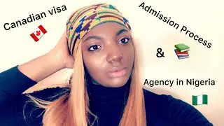 Canadian visa /Admission Process and Agency in Nigeria