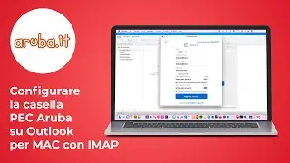 Come configurare la casella PEC Aruba su Outlook per Mac con IMAP