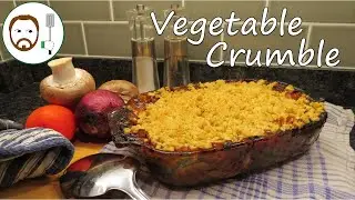 Vegetable Crumble Recipe | Home Cooked Vegetarian Dinner (by a non vegetarian)