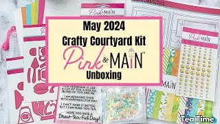 Unboxing the May 2024 Crafty Courtyard Kit by @PinkandMain - Tea Time