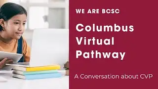 WE ARE BCSC- Columbus Virtual Pathway